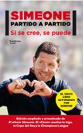 simeone: partido a partido-diego pablo simeone-9788416256020 simeone: partido a partido-diego pablo simeone-9788416256020
