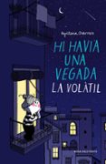 hi havia una vegada la volàtil-agustina guerrero-9788416430420 hi havia una vegada la volàtil-agustina guerrero-9788416430420
