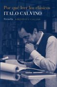 por qué leer los clásicos-italo calvino-9788416465620 por qué leer los clásicos-italo calvino-9788416465620