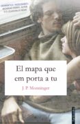 el mapa que em porta a tu-j. p. monninger-9788416716920 el mapa que em porta a tu-j. p. monninger-9788416716920