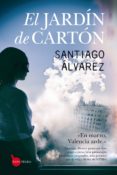 el jardin de carton (saga detective mejias 2)-santiago alvarez-9788416776320 el jardin de carton (saga detective mejias 2)-santiago alvarez-9788416776320