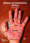 manual de geopolítica crítica-rafael fraguas de pablo-9788416786220 manual de geopolítica crítica-rafael fraguas de pablo-9788416786220