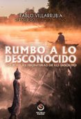 rumbo a lo desconocido: viaje a las fronteras de lo insolito-pablo villarrubia-9788416847020 rumbo a lo desconocido: viaje a las fronteras de lo insolito-pablo villarrubia-9788416847020