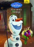 frozen: olaf busca trabajo (cuento)-9788416917020 frozen: olaf busca trabajo (cuento)-9788416917020