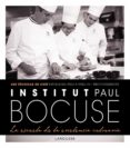 institut paul bocuse: la escuela de la excelencia culinaria-9788416984220 institut paul bocuse: la escuela de la excelencia culinaria-9788416984220