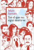 Descargar libros electrónicos gratis en pdf rapidshare TOT EL QUE NO SIGUI MORIR-SE
				EBOOK (edición en catalán) RTF de MARC SARRTAS en español 9788419334220