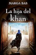 Descarga nuevos audiolibros gratis LA HIJA DEL KHAN
				EBOOK en español