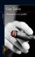 honrarás a tu padre (ebook)-gay talese-9788420494920 honrarás a tu padre (ebook)-gay talese-9788420494920