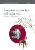 cuentos españoles del siglo xix-leopoldo (clarin) alas-9788420743820 cuentos españoles del siglo xix-leopoldo (clarin) alas-9788420743820