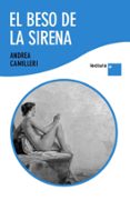 el beso de la sirena (trilogia de la metamorfosis 1)-andrea camilleri-9788423342020 el beso de la sirena (trilogia de la metamorfosis 1)-andrea camilleri-9788423342020