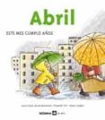 abril (este mes cumplo años)-9788424623920 abril (este mes cumplo años)-9788424623920
