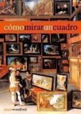 como mirar un cuadro (7ª ed.)-susan woodford-9788425212420 como mirar un cuadro (7ª ed.)-susan woodford-9788425212420