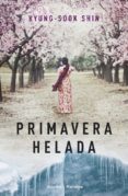 primavera helada-kyung sook shin-9788425349720 primavera helada-kyung sook shin-9788425349720