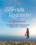 siéntete radiante en 8 semanas-pilar benitez-9788425355820 siéntete radiante en 8 semanas-pilar benitez-9788425355820