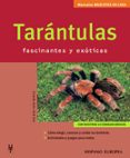 tarantulas fascinantes y exoticas-volker von wirth-9788425516320 tarantulas fascinantes y exoticas-volker von wirth-9788425516320