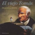 el viejo tomas y la pequeña hada-dominique demers-stephane poulin-9788426133120 el viejo tomas y la pequeña hada-dominique demers-stephane poulin-9788426133120