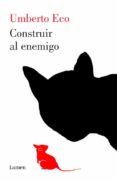 construir al enemigo-umberto eco-9788426418920 construir al enemigo-umberto eco-9788426418920