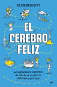 el cerebro feliz (ebook)-9788427044920 el cerebro feliz (ebook)-9788427044920