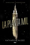 la planta mil (català)-katharine mcgee-9788427210820 la planta mil (català)-katharine mcgee-9788427210820