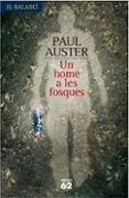 un home a les fosques-paul auster-9788429761320 un home a les fosques-paul auster-9788429761320