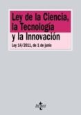 ley de la ciencia, la tecnologia y la innovacion. ley 14/2011, de 1 de junio-9788430953820 ley de la ciencia, la tecnologia y la innovacion. ley 14/2011, de 1 de junio-9788430953820