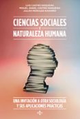 ciencias sociales y naturaleza humana: una invitacion a otra soci ologia y sus aplicaciones practicas-luis castro nogueira-miguel angel castro nogueira-julian morales navarro-9788430957620 ciencias sociales y naturaleza humana: una invitacion a otra soci ologia y sus aplicaciones practicas-luis castro nogueira-miguel angel castro nogueira-julian morales navarro-9788430957620