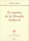 el espiritu de la filosofia medieval-etienne gilson-9788432134920 el espiritu de la filosofia medieval-etienne gilson-9788432134920