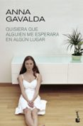 quisiera que alguien me esperara en algun lugar-anna gavalda-9788432217920 quisiera que alguien me esperara en algun lugar-anna gavalda-9788432217920