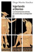 injertando a dioniso (ebook)-9788432316920 injertando a dioniso (ebook)-9788432316920