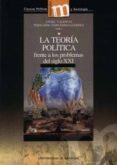 la teoria politica frente a los problemas del siglo xxi-angel valencia-fernando (eds.) fernandez llebrez-9788433832320 la teoria politica frente a los problemas del siglo xxi-angel valencia-fernando (eds.) fernandez llebrez-9788433832320