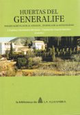 huertas del generalife: paisajes agricolas de al-andalus en busca de la autenticidad-j. esteban (coord.) ; garc�a s�nchez, expiraci�n (coord.) hern�ndez bermejo-9788433858320 huertas del generalife: paisajes agricolas de al-andalus en busca de la autenticidad-j. esteban (coord.) ; garc�a s�nchez, expiraci�n (coord.) hern�ndez bermejo-9788433858320