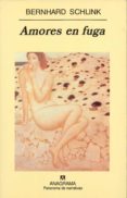 amores en fuga-bernhard schlink-9788433969620 amores en fuga-bernhard schlink-9788433969620