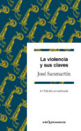 la violencia y sus claves (6ª ed.)-jose sanmartin-9788434407220 la violencia y sus claves (6ª ed.)-jose sanmartin-9788434407220
