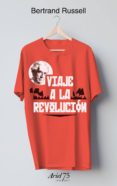 viaje a la revolucion (estuche + camiseta)-bertrand russell-9788434427020 viaje a la revolucion (estuche + camiseta)-bertrand russell-9788434427020