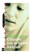 cuando los arboles hablen-laurie halde anderson-9788434880320 cuando los arboles hablen-laurie halde anderson-9788434880320