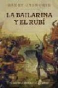 la bailarina y el rubi-barry unsworth-9788435061520 la bailarina y el rubi-barry unsworth-9788435061520