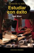 estudiar con exito-paul oliver-9788436813920 estudiar con exito-paul oliver-9788436813920