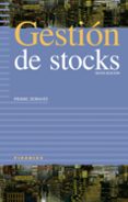 gestion de stocks (6ª ed.)-pierre zermati-9788436818420 gestion de stocks (6ª ed.)-pierre zermati-9788436818420