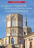 la catedral de valencia (coleccion iberica)-david vilaplana zurita-9788444131320 la catedral de valencia (coleccion iberica)-david vilaplana zurita-9788444131320