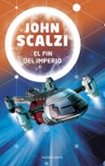 el fin del imperio-john scalzi-9788445005620 el fin del imperio-john scalzi-9788445005620