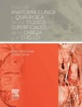 atlas de anatomia clinica y quirurgica de los tejidos superficiales de la cabeza y el cuello (ebook)-9788445822920 atlas de anatomia clinica y quirurgica de los tejidos superficiales de la cabeza y el cuello (ebook)-9788445822920