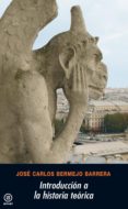 introduccion a la historia teorica-jose carlos bermejo barrera-9788446023920 introduccion a la historia teorica-jose carlos bermejo barrera-9788446023920
