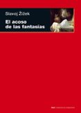 el acoso de las fantasias-slavoj zizek-9788446027720 el acoso de las fantasias-slavoj zizek-9788446027720