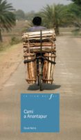 camí a anantapur (la llum del far)-david nel.lo-9788447935420 camí a anantapur (la llum del far)-david nel.lo-9788447935420