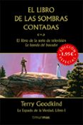 el libro de las sombras contadas (fantasia epica. la espada de la verdad nº 1)-terry goodkind-9788448039820 el libro de las sombras contadas (fantasia epica. la espada de la verdad nº 1)-terry goodkind-9788448039820