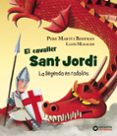 el cavaller sant jordi: la llegenda en rodolins-pere marti-9788448942120 el cavaller sant jordi: la llegenda en rodolins-pere marti-9788448942120