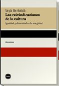 reivindicaciones de la cultura: igualdad y diversidad en la era g lobal-seyla benhabib-9788460983620 reivindicaciones de la cultura: igualdad y diversidad en la era g lobal-seyla benhabib-9788460983620