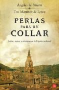 perlas para un collar: judias, moras y cristianas en la españa me dieval-angeles de irisarri-toti martinez de lezea-9788466324120 perlas para un collar: judias, moras y cristianas en la españa me dieval-angeles de irisarri-toti martinez de lezea-9788466324120