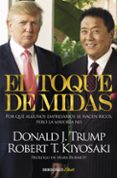 el toque de midas: por que algunos empresarios se hacen ricos, pero la mayoria no-robert t. kiyosaki-9788466329620 el toque de midas: por que algunos empresarios se hacen ricos, pero la mayoria no-robert t. kiyosaki-9788466329620