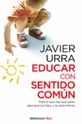 educar con sentido común-javier urra portillo-9788466332620 educar con sentido común-javier urra portillo-9788466332620